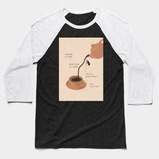 Cup of me Baseball T-Shirt